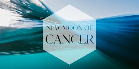 New Moon of Cancer: IN-PERSON tickets