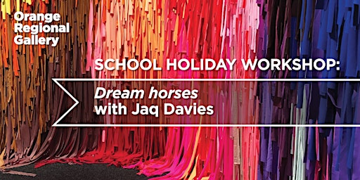 Dream horses with Jaq Davies - School Holiday Workshop