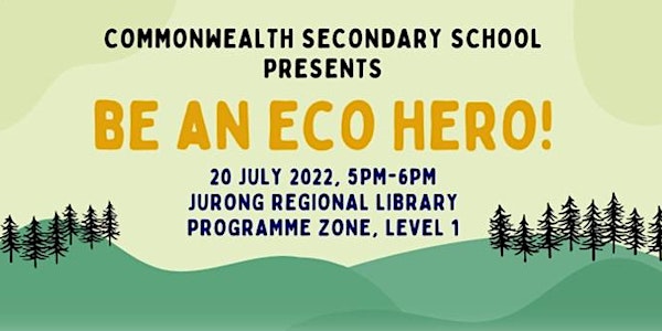 Be an Eco Hero! Storytelling by Commonwealth Secondary