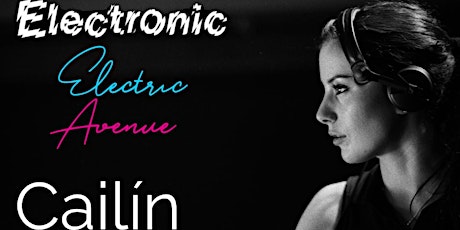 Cailín at Electronic in Electric Avenue tickets
