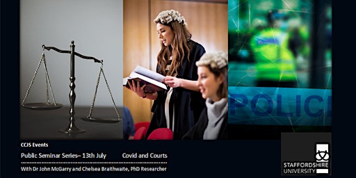 Centre for Crime, Justice & Security Public Seminar Series- Covid and Court