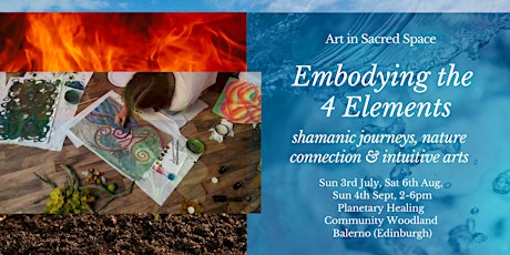 Art in Sacred Space - Embodying the 4 elements