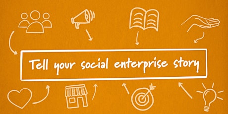 Tell Your Social Enterprise Story