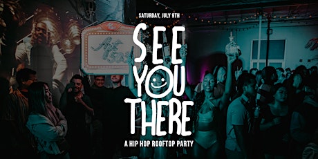See You There: A Hip Hop Rooftop Party 21+ in Los Angeles! tickets