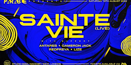 Parable presents: Sainte Vie LIVE in London tickets