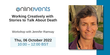 Working Creatively with Stories to Talk About Death - Jennifer Ramsay