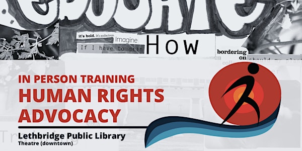 Human Rights Advocacy Skills Training (Lethbridge)