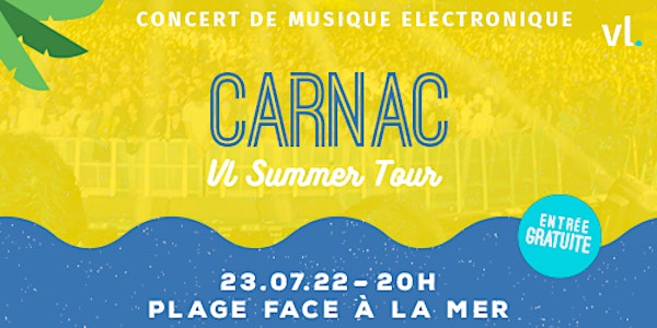 Copie de Concert Electro x Carnac - VL Summer Tour 2022 by HEYME