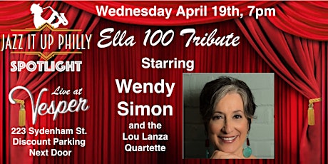 Ella 100 Tribute Starring Wendy Simon - Jazz It Up Philly Spotlight - Live at Vesper primary image