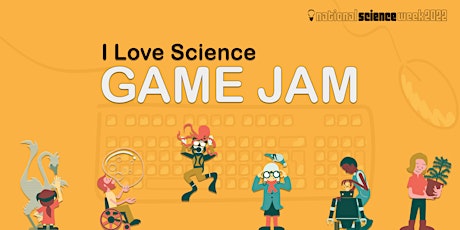 National Science Week: I Love Science Game Jam (Online)