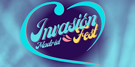 Invasión Fest Madrid entradas