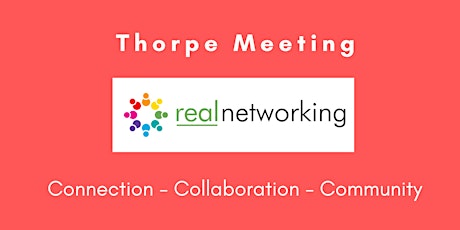 DAY TIME Thorpe Real Networking September 2022 tickets