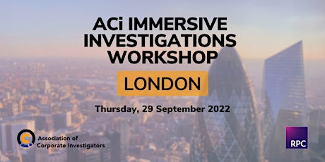 ACi Immersive Investigations Workshop - London tickets