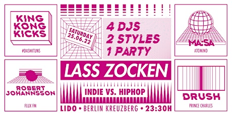 LASS ZOCKEN • INDIE vs HIPHOP • LIDO BERLIN Tickets