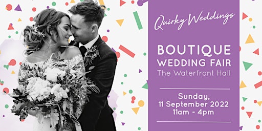 The Boutique Wedding Fair by Quirky Weddings