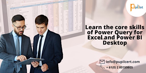 Learn The Core Skills Of Power Query for Excel and Power BI Desktop