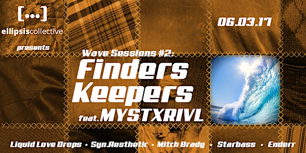 Wave Sessions #2: Finders Keepers (feat MYSTXRIVL)