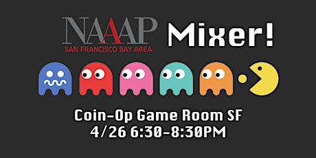 NAAAP SF Mixer at Coin-Op Bar! primary image