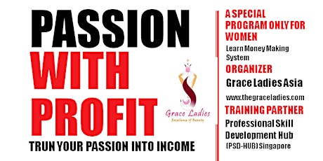 PASSION WITH PROFIT (Turn Your Passion into Income) primary image