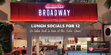 Lunch Socials for 12 @ Broadway American Diner | Age 40 to 50 Singles tickets