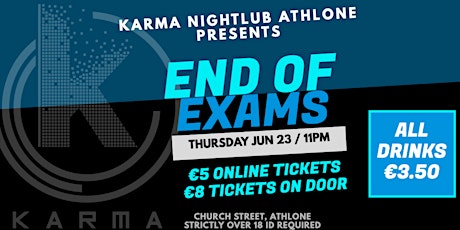 Karma End of Exams Party