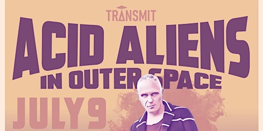 Acid Aliens in Outer Space: Mr. C