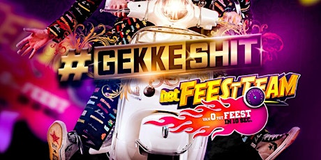 GEKKES#!T: FEESTTEAM/GEBROEDERS KO tickets
