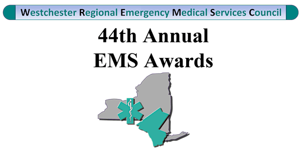 Westchester Regional EMS Council 44th Annual Awards Ceremony