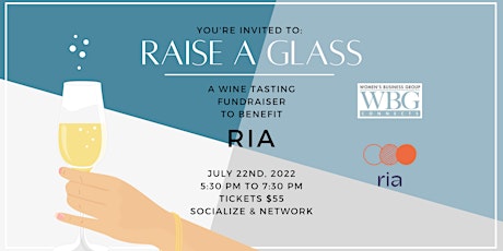 "Raise a Glass for RIA" Wine Tasting Fundraiser Networking Event tickets