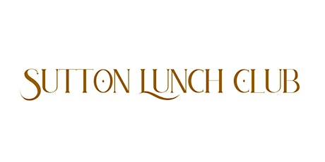 Sutton Lunch Club - July 2022 tickets