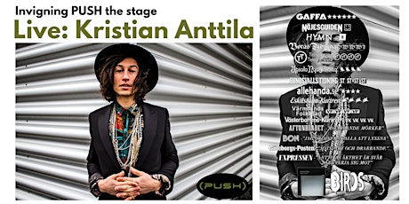 Invigning PUSH the stage - Live: Kristian Anttila biljetter