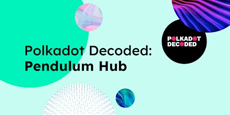 Polkadot Decoded: Pendulum’s Viewing Party primary image