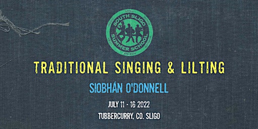 Traditional Singing & Lilting Workshop: All Levels (Siobhán O'Donnell)