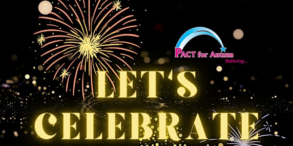 PACT for Autism 10 Year Anniversary 'Let's Celebrate' Charity Ball 2022