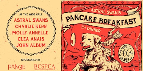 Astral Swans' Pancake Breakfast For Dinner at the Wise Hall tickets