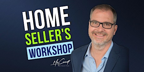 Home Seller's Workshop | Real Estate Education tickets