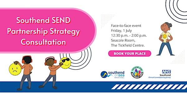 Southend SEND Partnership Strategy consultation (face-to-face)