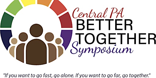 Central PA Better Together Symposium