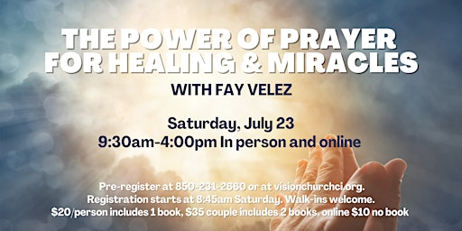 The Power of Prayer for Healing and Miracles with Fay Velez