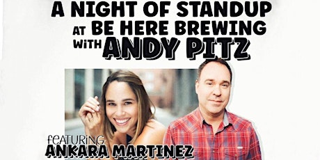 A Night of Stand-Up with Andy Pitz and Ankara Martinez tickets