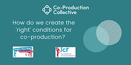 How do we create the ‘right’ conditions for co-production?