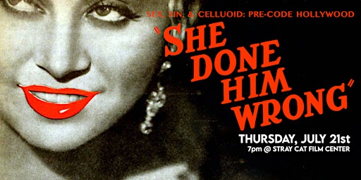 Pre-Code Hollywood: SHE DONE HIM WRONG!