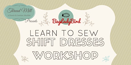 BagLadyBird - Learn to Sew Shift Dresses - Swinton, Rotherham primary image