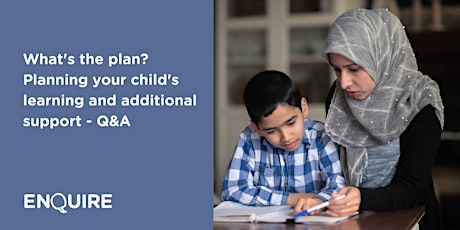What's the plan? Planning your child's learning and support: helpline Q&A