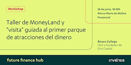 Imagen principal de Workshop Moneyland by Álvaro Gallego