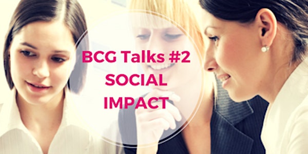 BCG Talks #2: Social Impact