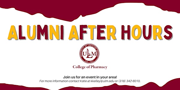 ULM College of Pharmacy Alumni After Hours - Baton Rouge