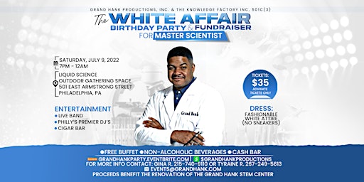 White Affair Birthday Party & Fundraiser For Master Scientist - Grand Hank
