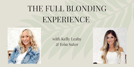 The Full Blonding Experience