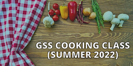 Summer 2022 - GSS Cooking Class